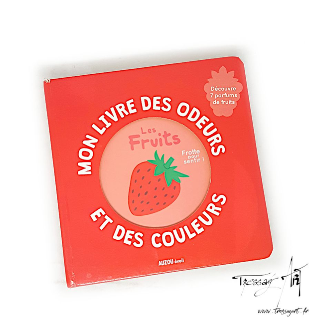 LIVRE OCCASION - LIVRE DES ODEURS ET DES COULEURS LES FRUITS - LO045