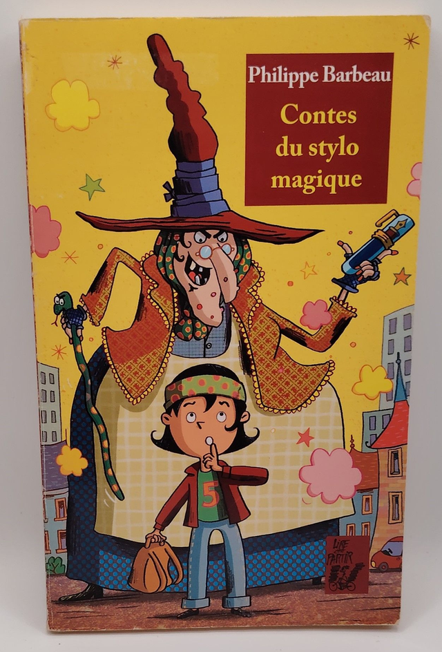 Contes du stylo magique de Philippe Barbeau