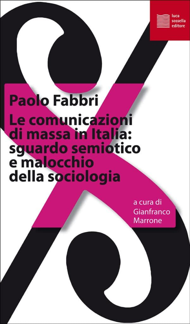 Fabbri Paolo - Le comunicazioni di massa in Italia