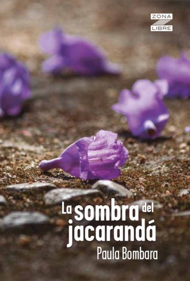 La sombra del jacarandá - Paula Bombara