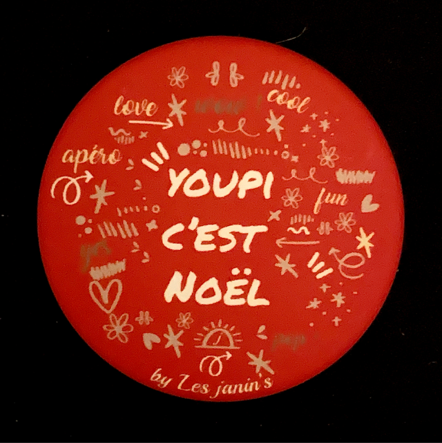 Badge Noël 45mm « Youpi c’est Noël »