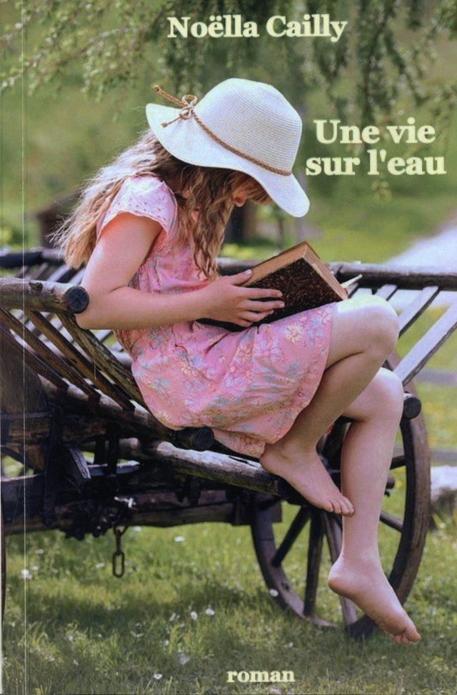 UNE VIE SUR L'EAU de Cailly