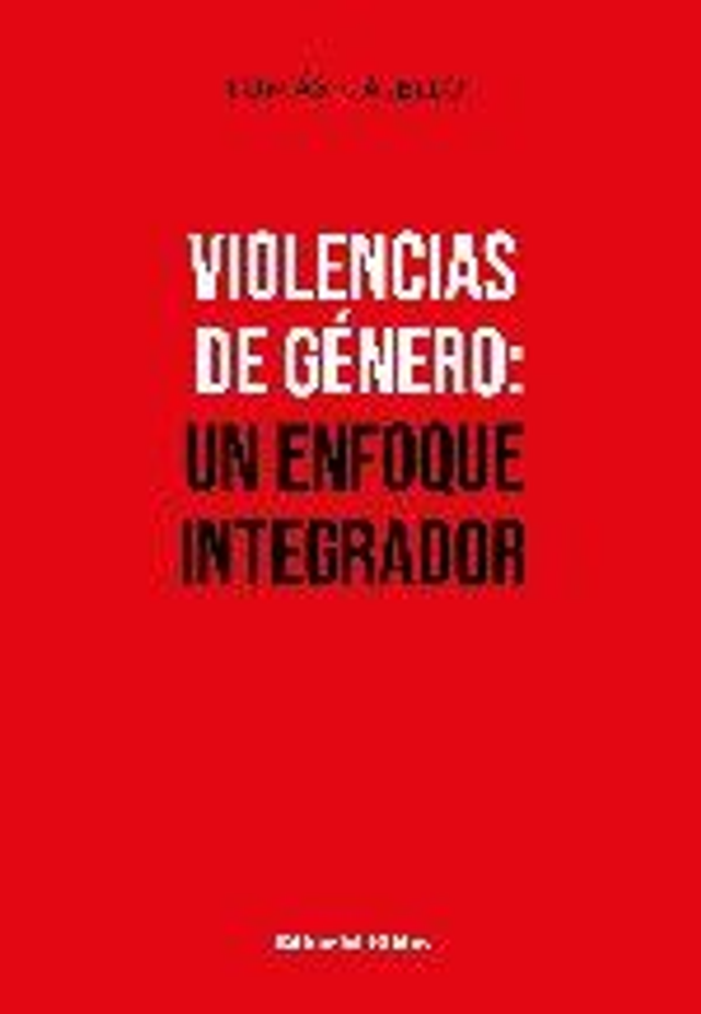 Violencias de género: un enfoque integrador - Tomás Calello