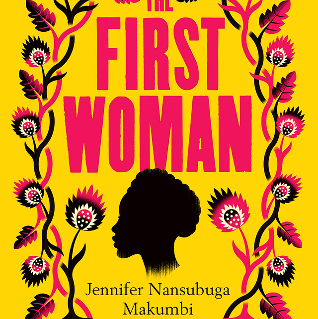 The First Woman | Jennifer Nansubuga Makumbi