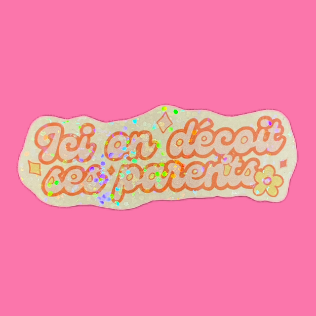 Stickers « Ici on déçoit ses parents »