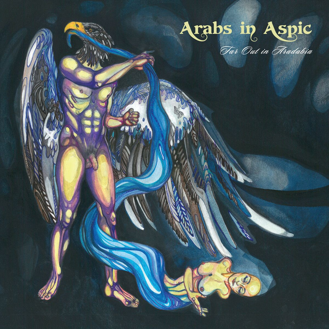 Arabs in Aspic - Far Out In Aradabia [CD]
