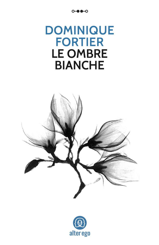 Fortier Dominique - Le ombre bianche