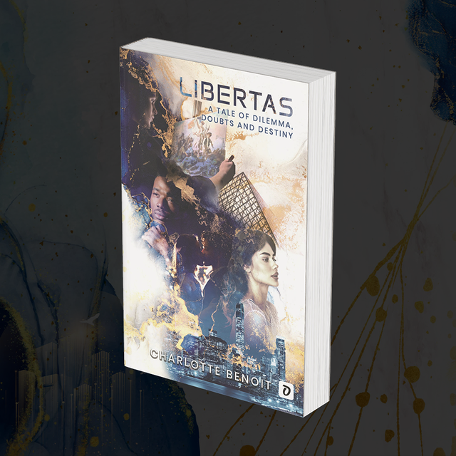Libertas - A Tale of Dilemma, Doubts and Destiny (Hardcover)