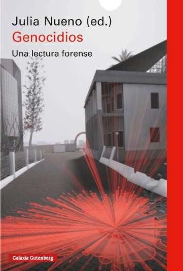Genocidios: Una lectura forense – Julia Nueno Guitart (ed.)