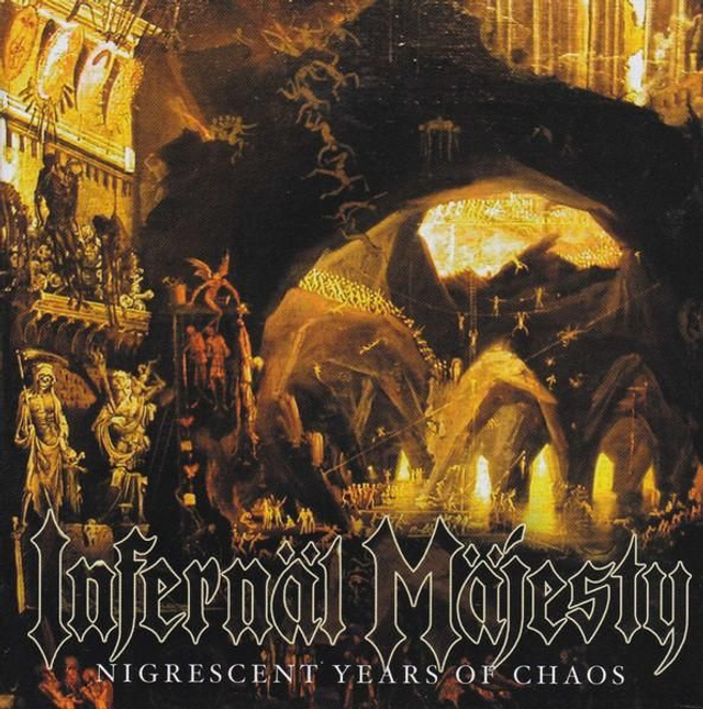 INFERNAL MAJESTY - Nigrescent Years of Chaos

