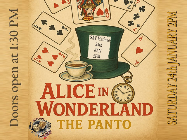 Alice in Wonderland the Panto - Matinee - Saturday 24th January 2 PM