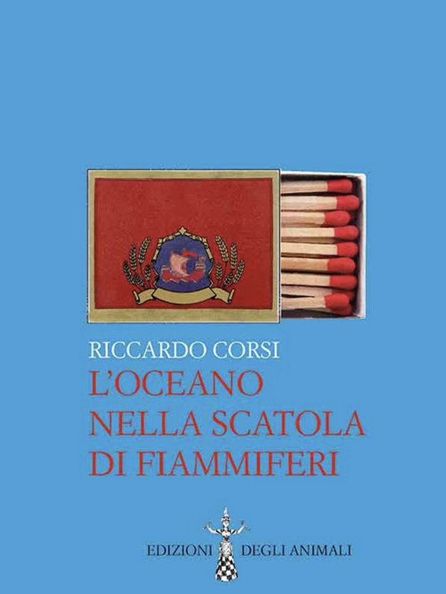 Corsi Riccardo - L'oceano nella scatola di fiammiferi