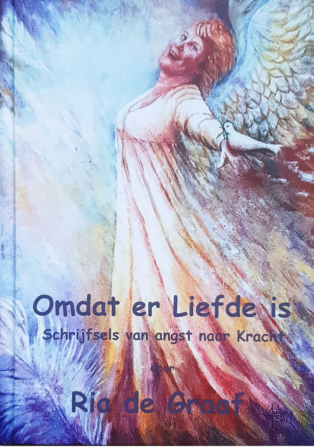 Omdat er Liefde is, schrijfsels van angst naar Kracht