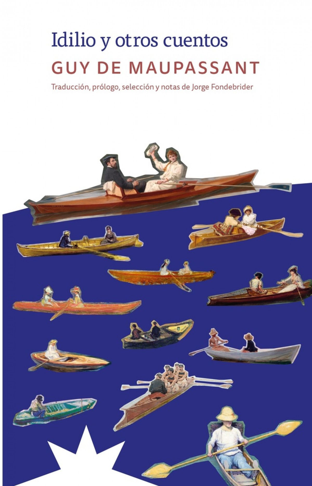 Idilio y otros cuentos – Guy de Maupassant