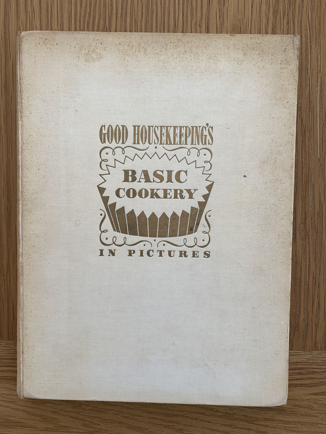 Good Housekeeping's Basic Cookery in Pictures 1955