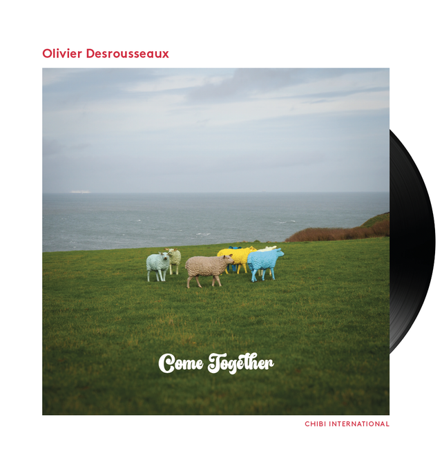 COME TOGETHER ｜OLIVIER DESROUSSEAUX