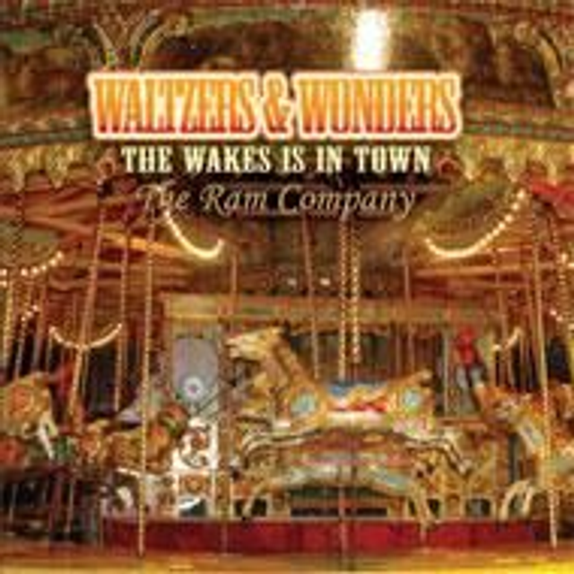 The Ram Company - Waltzers and Wonders: The Wakes is in Town
