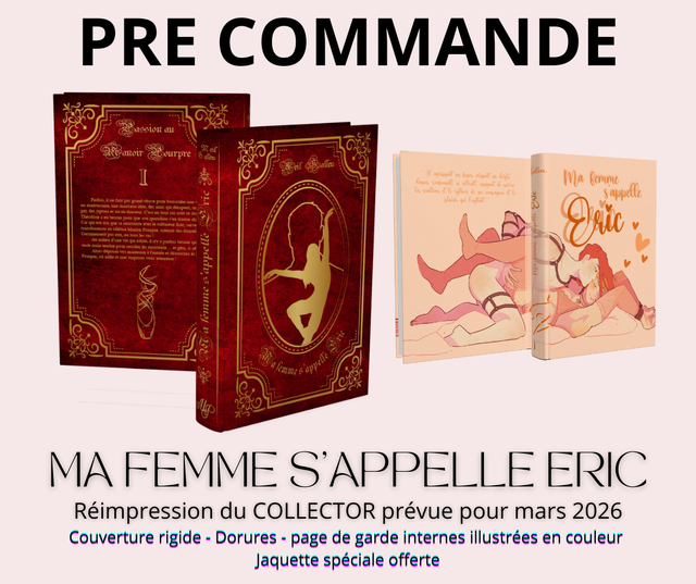 PRECOMMANDE - COLLECTOR "Ma femme s'appelle Eric" (Réimpression avril 2026)