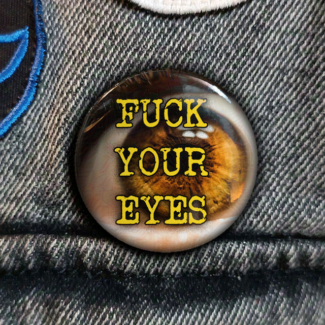 Fuck Your Eyes