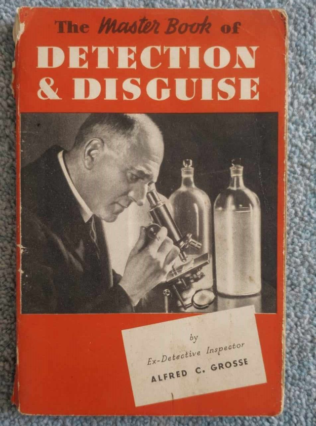 The Master Book of Detection and Disguise by Aldred C. Grosse 1936