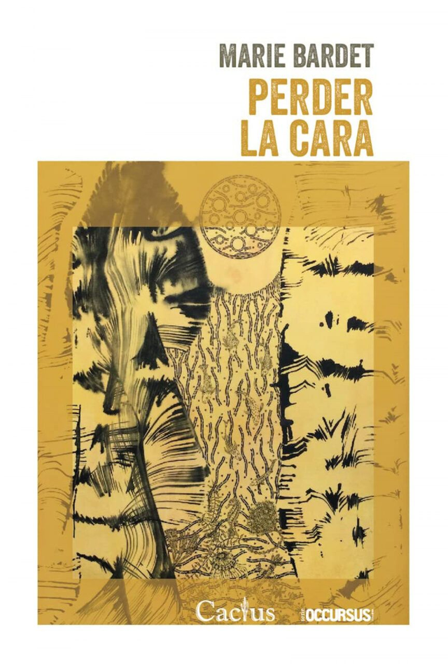 Perder la cara - Marie Bardet