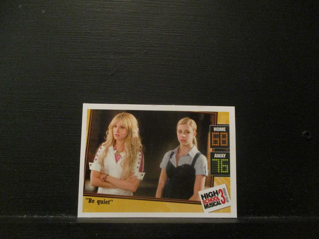"Be Quiet" - Quote Card High School Musical 3 Senior Year Original Trading Card