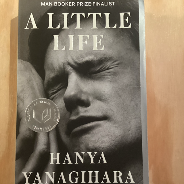 A Little Life - Hanya Yanagihara