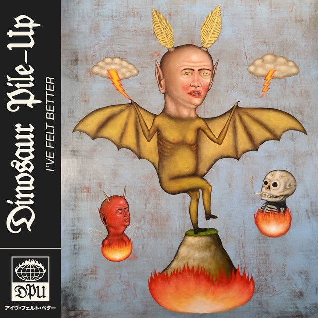 Dinosaur Pile-Up - I&#039;ve Felt Better LP (Limited Edition Yellow Flame Marble Vinyl)