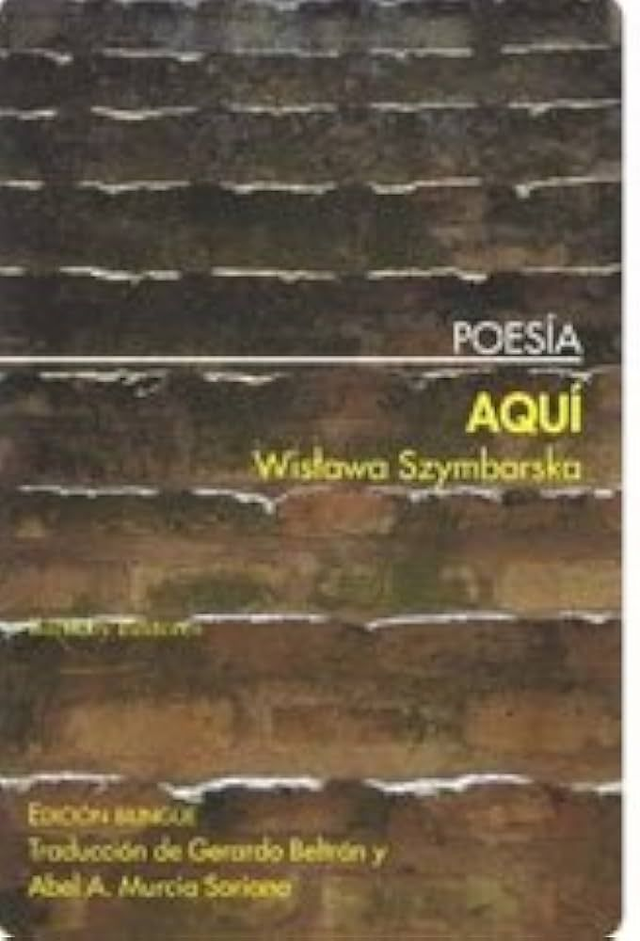Aquí - Wislawa Szymborska