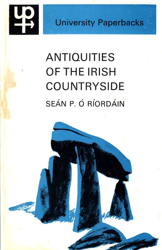 Antiquities of the Irish Countryside by Seán P. Ó Ríordáin