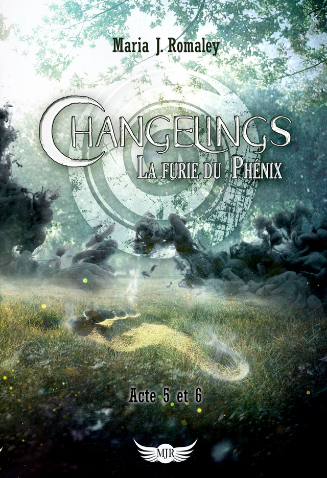 Changelings 3 : La Furie du Phénix