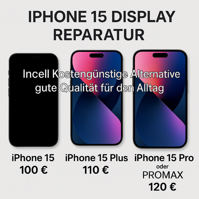 🔧 iPhone 15 Serie Display INCELL Reparatur