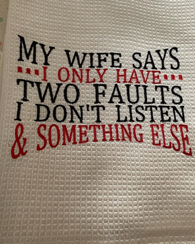 Embroidered Tea Towel - My wife says