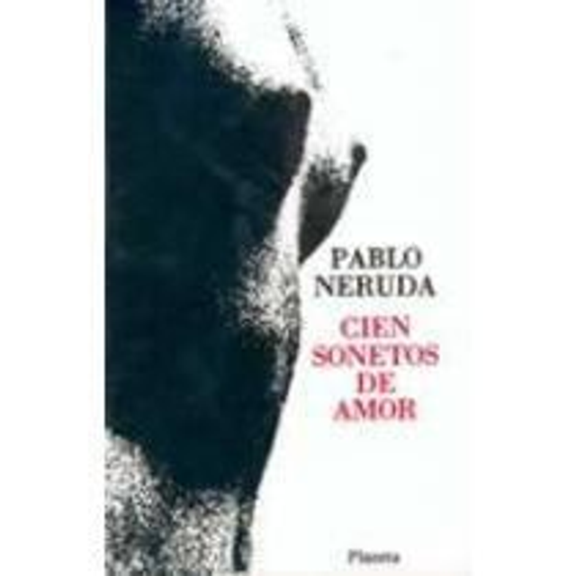 Cien sonetos de amor - Pablo Neruda