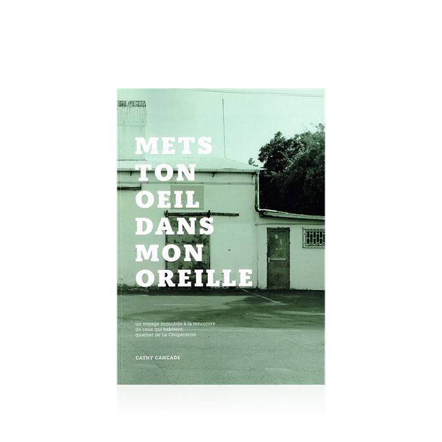 CANCADE Cathy - Mets ton œil dans mon oreille 