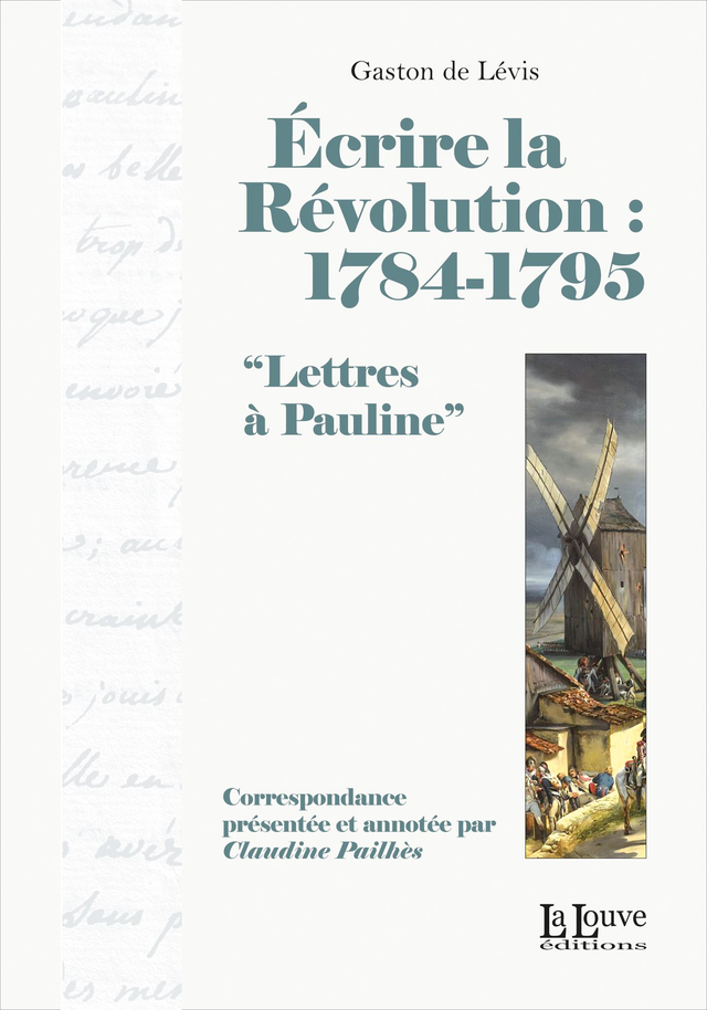 Écrire la Révolution: 1784-1795