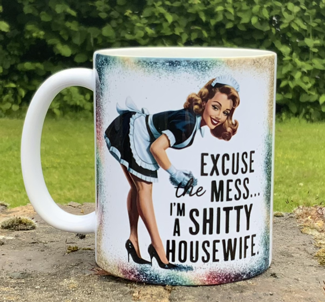 Shitty Housewife Mug
