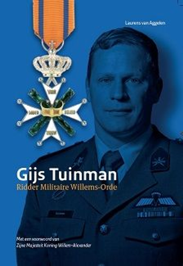 Gijs Tuinman - Ridder Militaire Willems-Orde