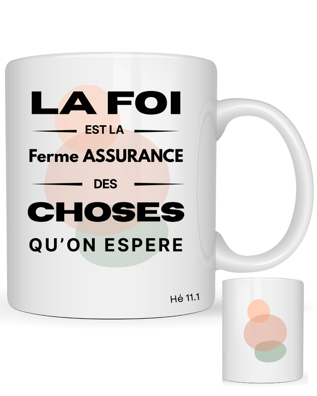 La foi est la ferme assurance des choses qu'on espère