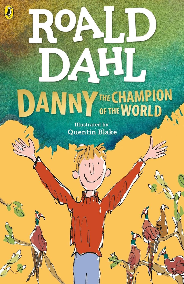 Danny The Champion Of The World - Roald Dahl 