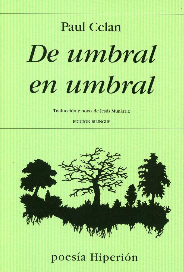 De umbral en umbral: Edición Bilingüe - Paul Celan