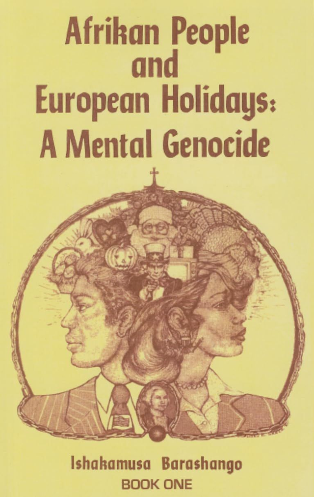 Afrikan People and European Holidays: A Mental Genocide, Book 1