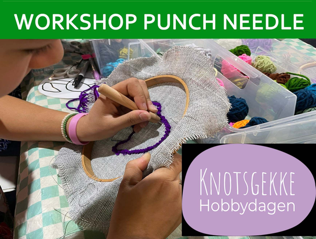 Knotsgekke hobbydagen Den Bosch Workshop Punch Needle 