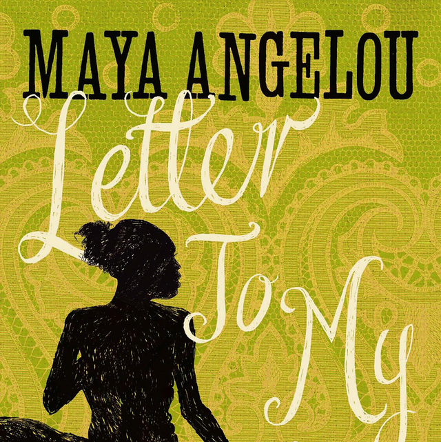 Letter to My Daughter | Maya Angelou