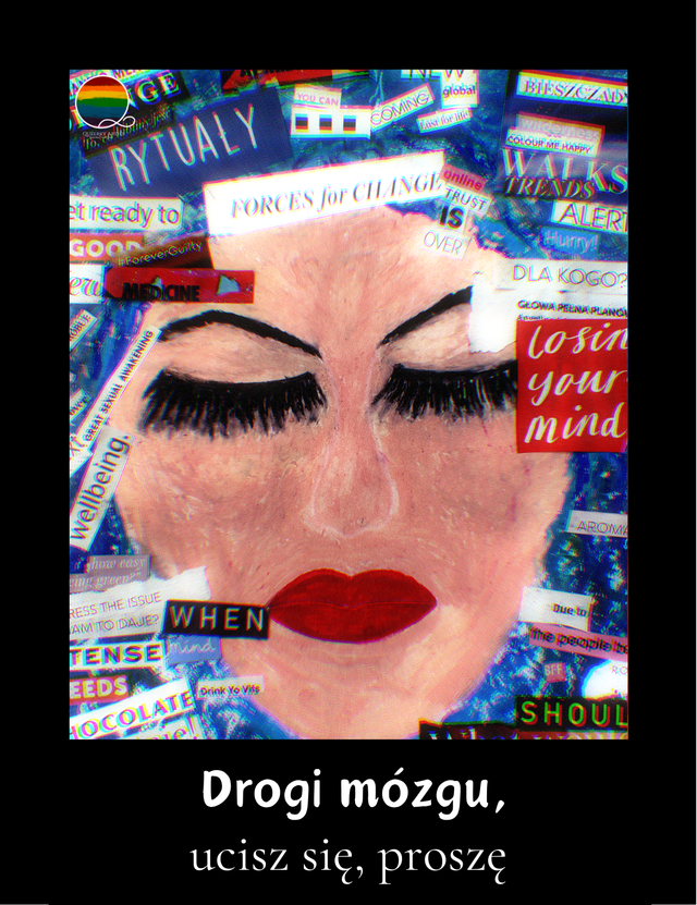 Drogi mózgu ucisz się proszę