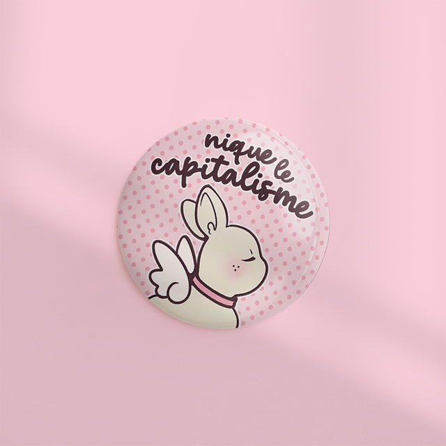 🆕 Badge 44mm NIQUE LE CAPITALISME