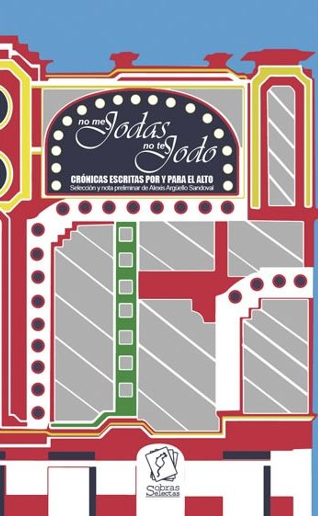 No me jodas, no te jodo: crónicas escritas por y para el alto - VV. AA.