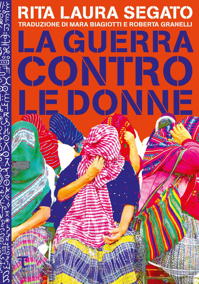 Segato Rita Laura - La guerra contro le donne