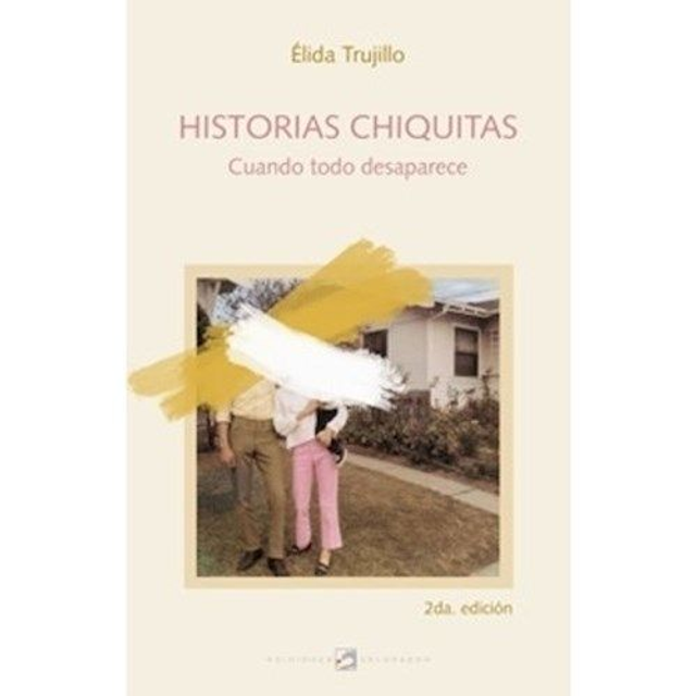 Historias Chiquitas - Élida Trujillo 