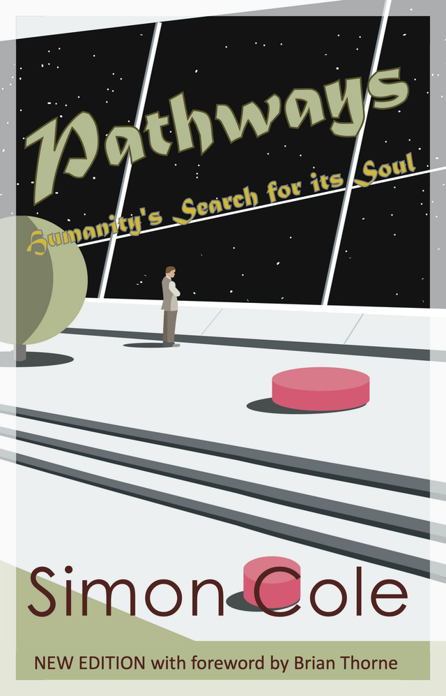 Pathways – Humanity's Search for its Soul
